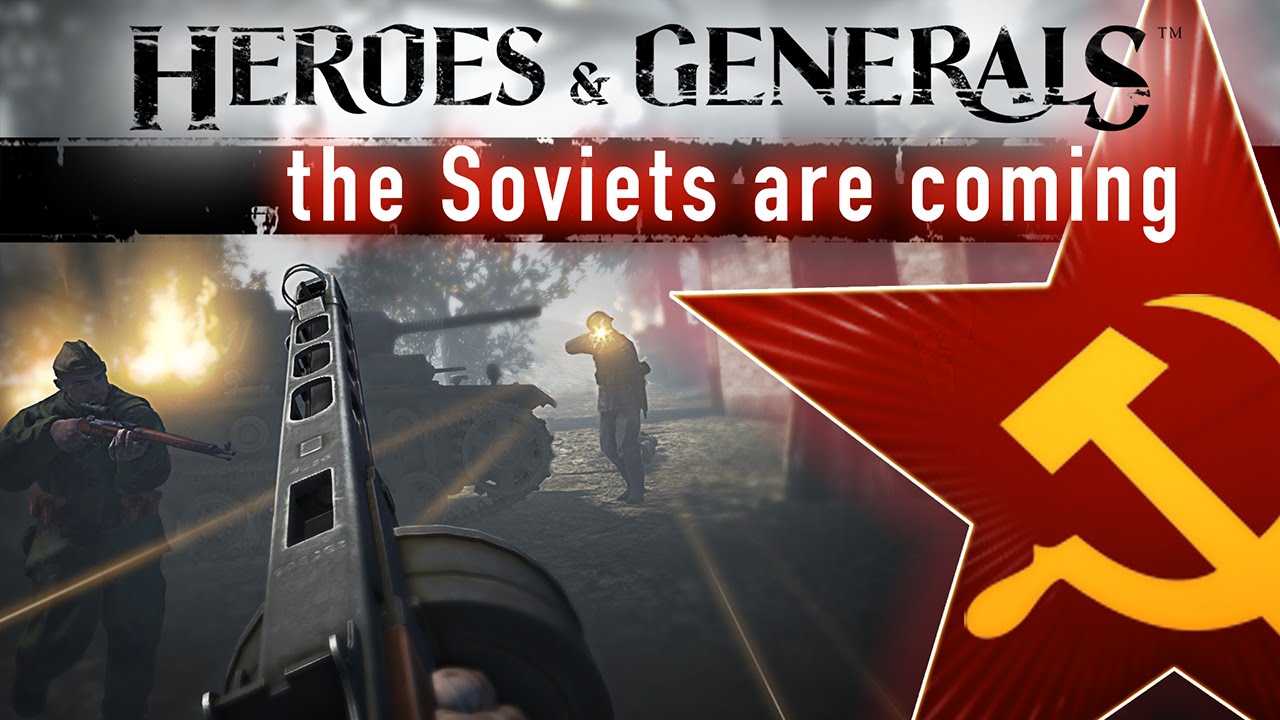 Видео Heroes & Generals - The Soviets Are Coming Trailer