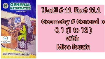 Sindh text book Unit 11 Ex 11.1 Geometry  Q 1 to 10 group general class x  with miss fouzia