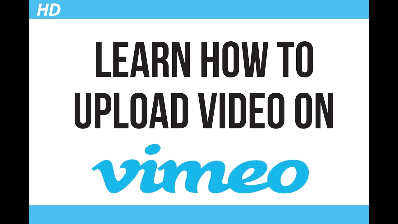 How to upload a video to Vimeo – Vimeo Help Center