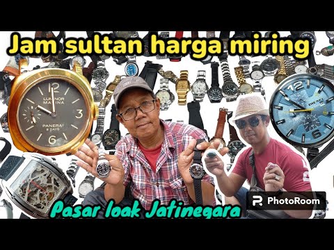Jam Sultan JAM SULTAN ‼️ MODEL BARU ‼️ ADA DI|PASAR LOAK JATINEGARA| BANG JUL WA ...