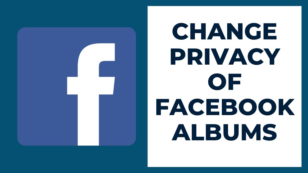 how-to-change-privacy-of-facebook-albums-youtube
