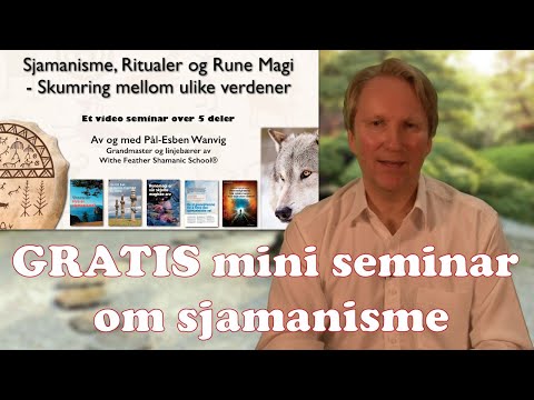 GRATIS mini seminar om sjamanisme