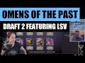 Eternal draft 2 featuring lsv  omens of the past