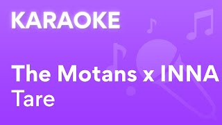 The Motans x INNA - Tare | Karaoke Resimi