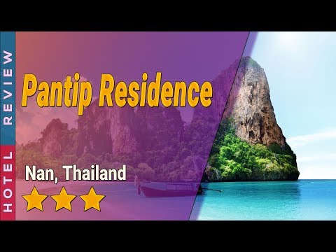 Pantip Residence hotel review | Hotels in Nan | Thailand Hotels