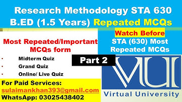 2.  Research Methodology (STA 630) Midterm/Grand/Online/Live Quizzes / Most Repeated MCQs