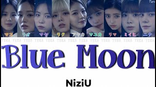 NiziU(ニジュー) - Blue Moon【日本語字幕/歌詞】