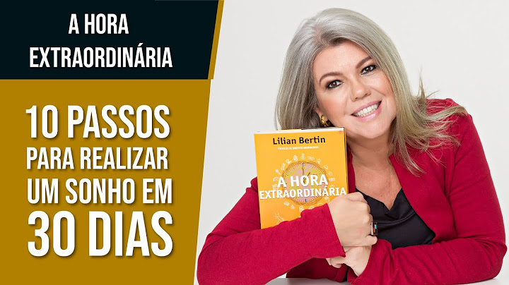10 passos para realizar um sonho em 30 dias - com Lilian Bertin