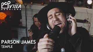 Video thumbnail of "Parson James sings Temple (Video) | Popvilla Sessions"
