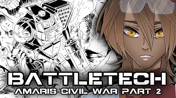My First Time learning about the Amaris Civil War (Part 2) - BattleTech Reaction