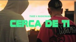 Download Lagu tiago, rusherking-CERCA DE TI  (audio oficial) MP3