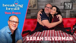 Sarah Silverman on Smoking, StandUp, & Family | Breaking Bread with Tom Papa #204
