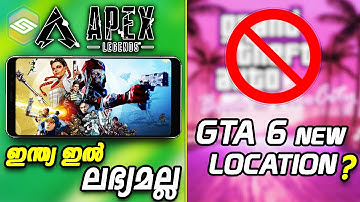 New GTA 6 Location🤩 Apex Legends Mobile Launch not in India🤧(Malayalam)| Gaming Xtrends