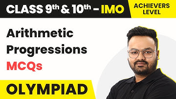 Arithmetic Progressions - Achievers level MCQs | Class 9 & 10 Maths Olympiad (IMO/RMO/INMO/PRMO)