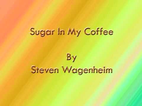 Sugar In My Coffee