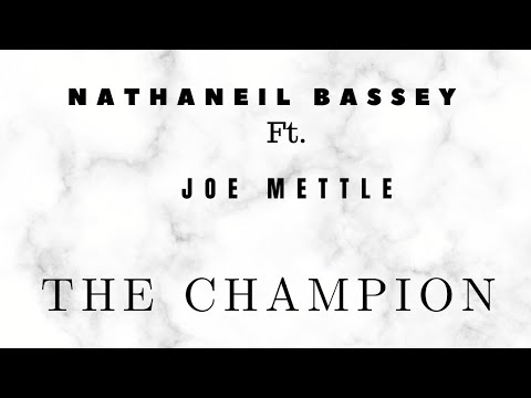 The Champion Lyrics Video ~ Nathaniel BASSEY ft. Joe METTLE
