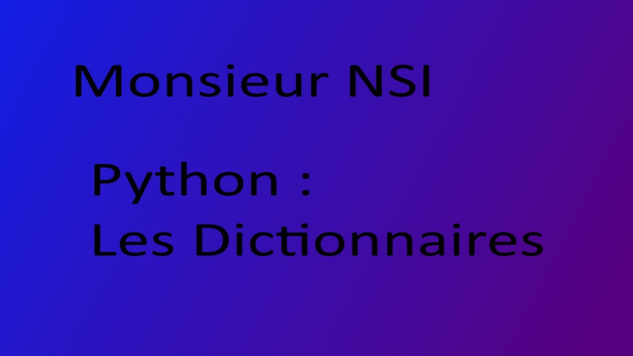 Python : Les dictionnaires - YouTube