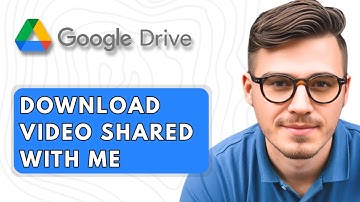 How to Download Video from Google Drive Shared with Me [2025 Guide]