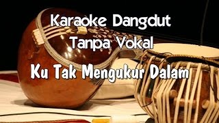 Karaoke Ku Tak Mengukur Dalam ( Dangdut )