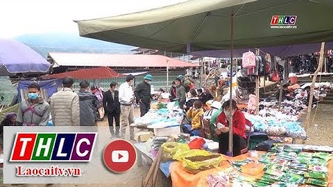 Chợ phiên Cốc Ly chủ động phòng dịch Covid-19 | THLC