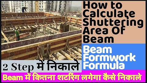 Beam Formwork|How to Calculate Shuttering Area of beam|Shuttering Area Calculation|Construction site