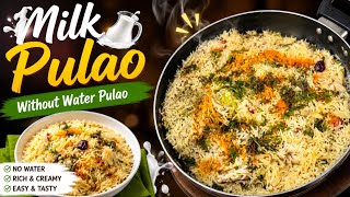 Eid Special Milk Chicken Pulao 🌙🤍 | Creamy Doodh Wala Shahi Pulao Recipe | Easy Pakistani Recipe