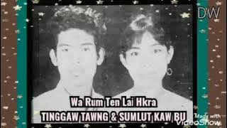 Wa Rum ten lai hkra(Tinggaw Tawng&Sumlut Kaw Bu)