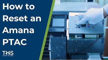 How to Reset an Amana PTAC