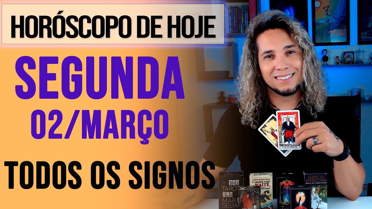 HORÓSCOPO DE HOJE / SEGUNDA - 02/03/26 - Previsão para Todos os Signos [AMOR, TRABALHO E DINHEIRO]