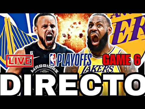 🚨 ¡¡¡PARTIDO COMPLETO!!! 🟡 LOS ÁNGELES LAKERS vs GOLDEN STATE WARRIORS GAME 6 💥 NBA PLAYOFFS 2023
