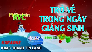 Video thumbnail of "Karaoke Trở Về Trong Ngày Giáng Sinh (Phiên bản RVC) - Thi Thiên || Tin Lành Trẻ - Sức trẻ Đức tin"