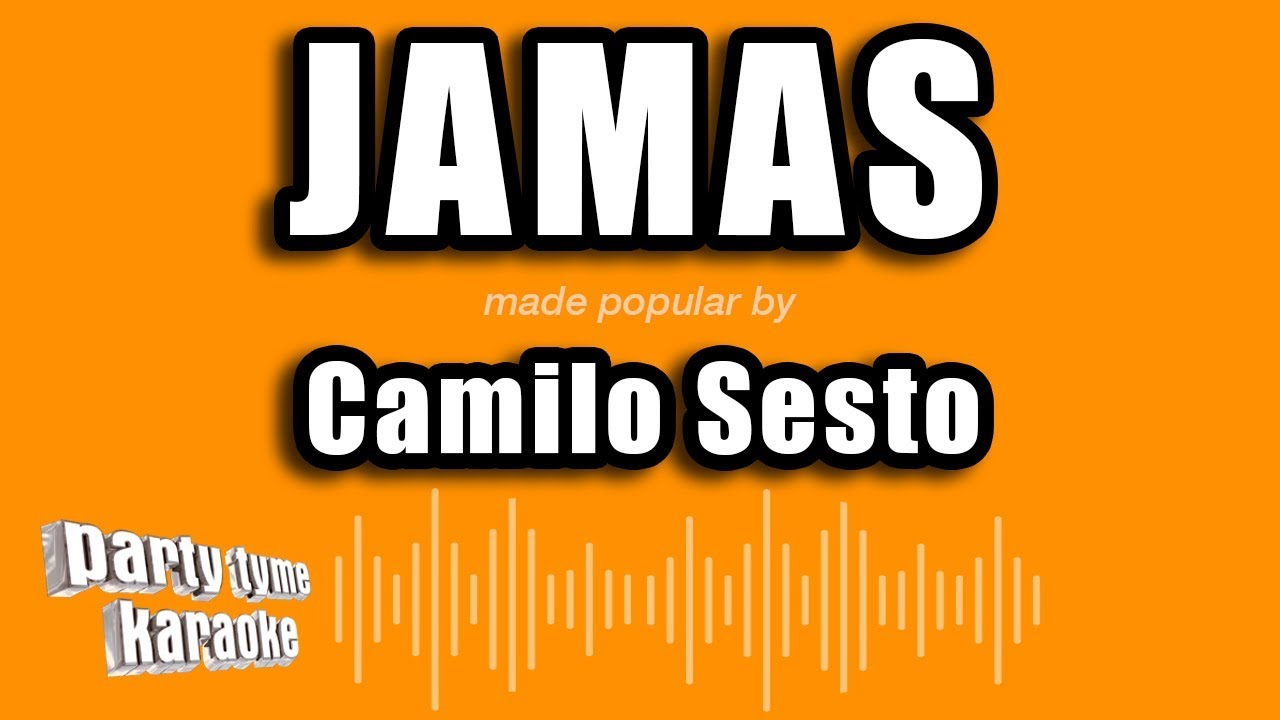 Camilo Sesto - Jamas (Versión Karaoke)