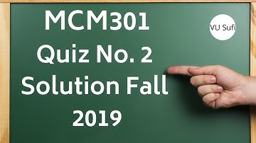 Solution Quiz No 2 (MCM301 - Communication Skills) Fall 2019