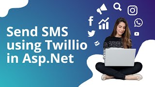 Send SMS in ASP.NET Using Twilio — Full Integration Tutorial