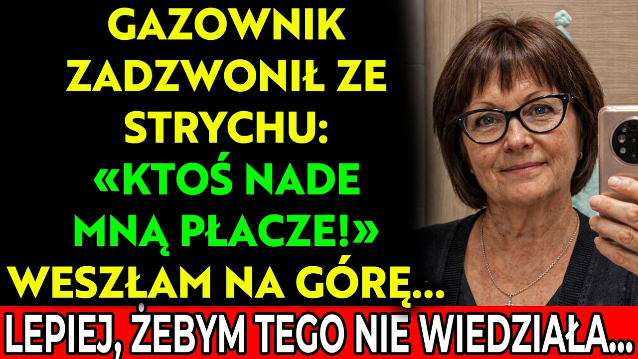„Usłyszałem płacz z waszego strychu…”. Gazownik zadzwonił, gdy moja córka wyszła po leki dla mnie...