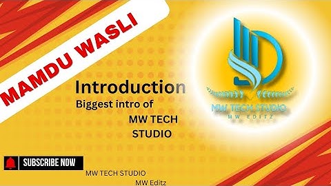 Introduction | Biggest Intro of MW TECH STUDIO | Subscribe For More Videos! 📸