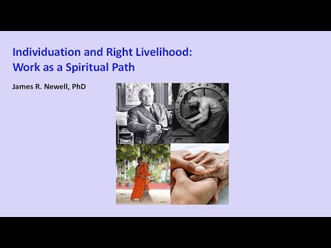 Individuation and Right Livelihood: Work as a Spiritual Path