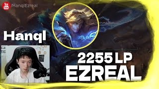 🔻 Hanql Ezreal vs Jhin - Destroy Master - Hanql Ezreal Guide