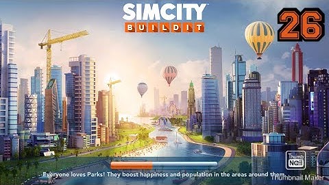Sim City Built It Gameplay Walkthrough | Part 26 | [ IOS / ANDROID ]
