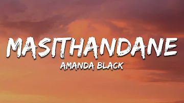 Amanda Black - Masithandane (Lyrics)