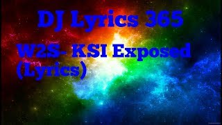 W2S- KSI Exposed (Lyrics)