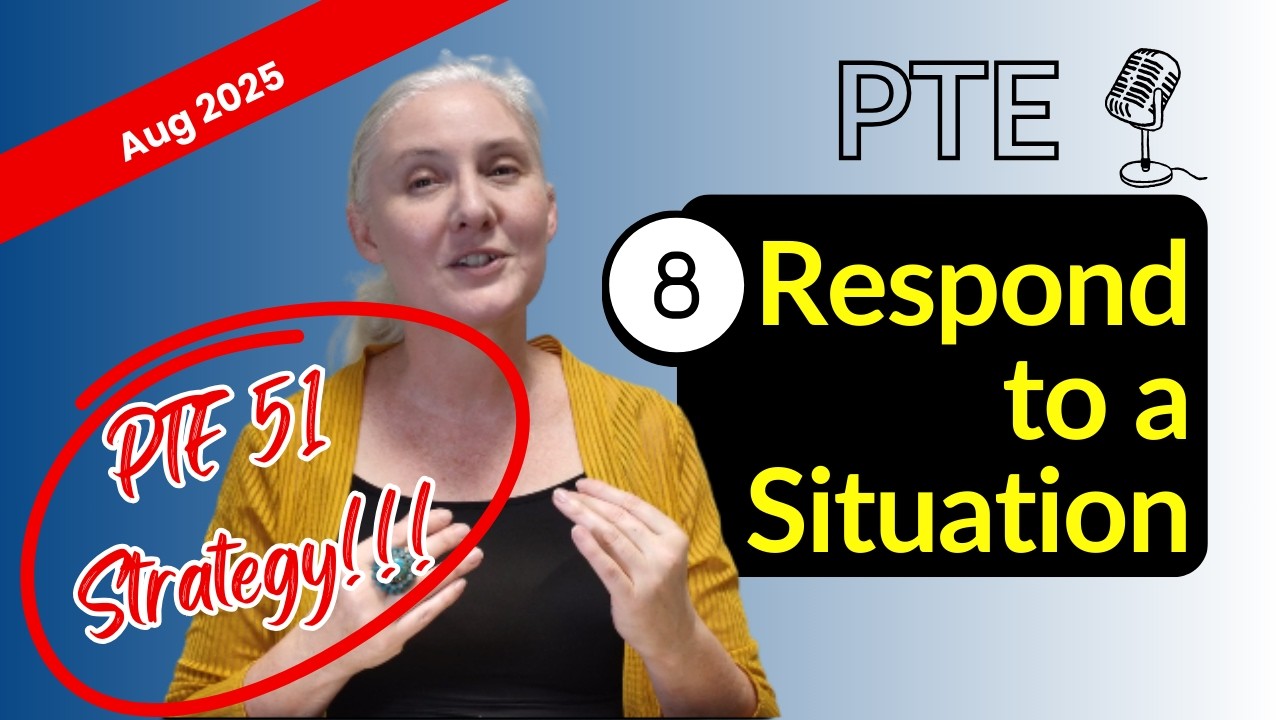 PTE 51 Strategy | Respond to a Situation