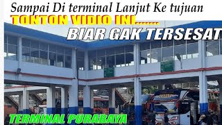 Kabar Dari Terminal Bungurasih Terbaru | Tips Mencari Jalur Tujuan Anda Di Terminal Purabaya
