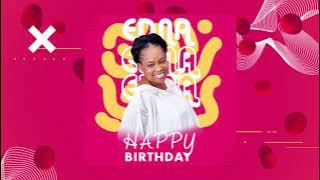 Happy Birthday | EDNA EMMANUEL