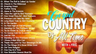 Old Country Gospel Songs Of All Time - Most Popular Old Christian Country Gospel 2024 (With Lyrics)