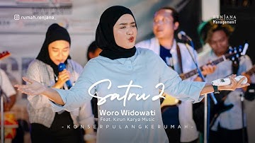WORO WIDOWATI - SATRU 2(Official Music Live), KONSER PULANG KERUMAH RENJANA #konser #live #musik