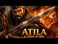 Atila | El Hombre Que Aterrorizó un Imperio Completo/ Documental