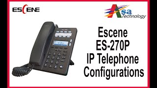Escene Ip Telephone Set Configuration For Asa Technology