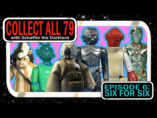 Collect All 79 - Ep6 | Six More Vintage Kenner Star Wars