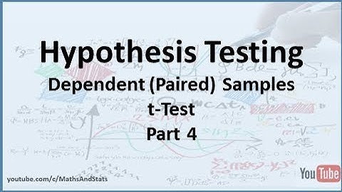 Hypothesis Testing by Hand: A Dependent (Paired) Samples tTest - Part 4